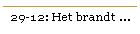 29-12: Het brandt ... (cordinatie bij rampen)