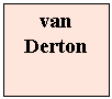 Zone de Texte: van Derton