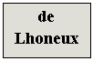 Zone de Texte: de Lhoneux