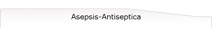 Asepsis-Antiseptica