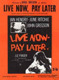 Live Now - Pay Later