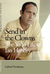 Send In the Clowns - The Yo Yo Life of Ian Hendry